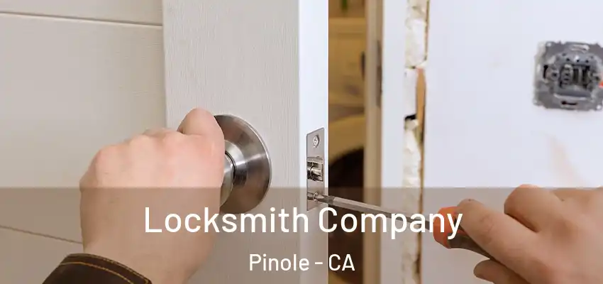  Locksmith Company Pinole - CA
