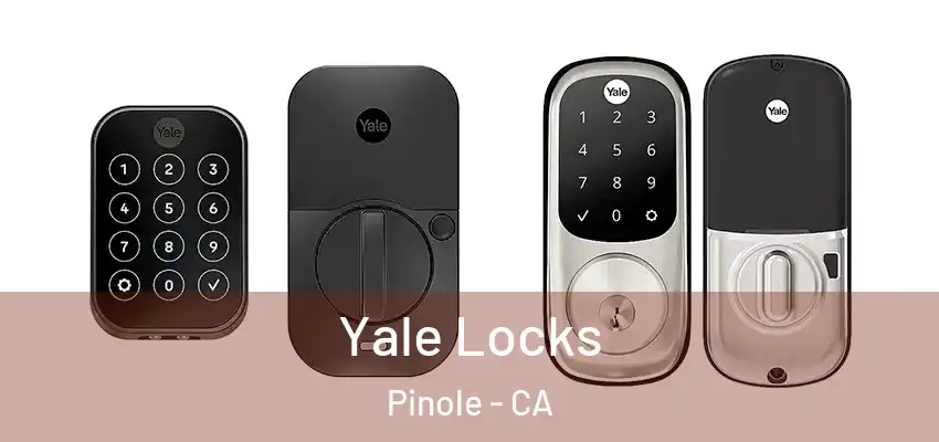  Yale Locks Pinole - CA